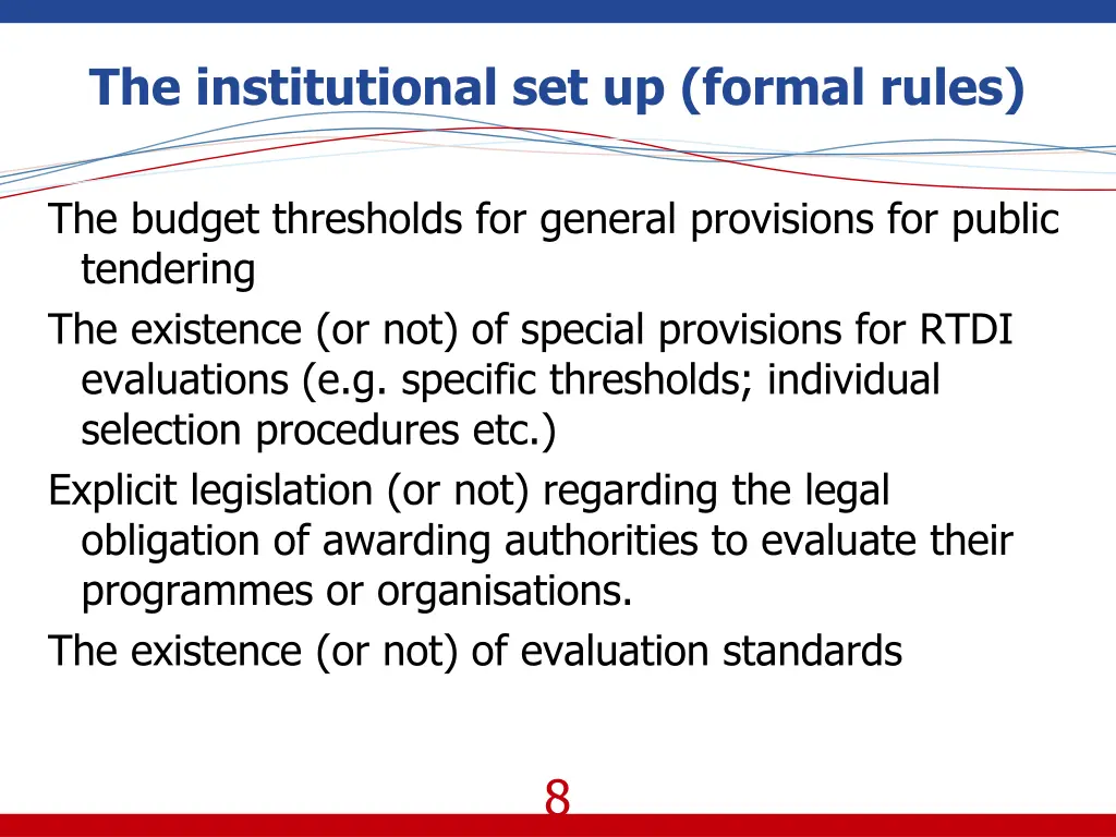 the institutional set up formal rules