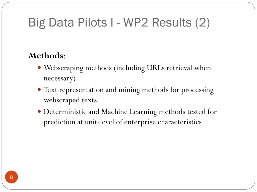 big data pilots i wp2 results 2