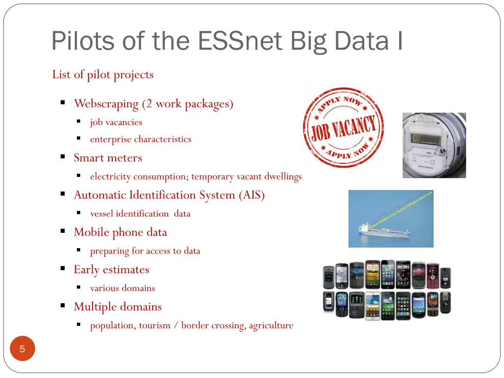 pilots of the essnet big data i