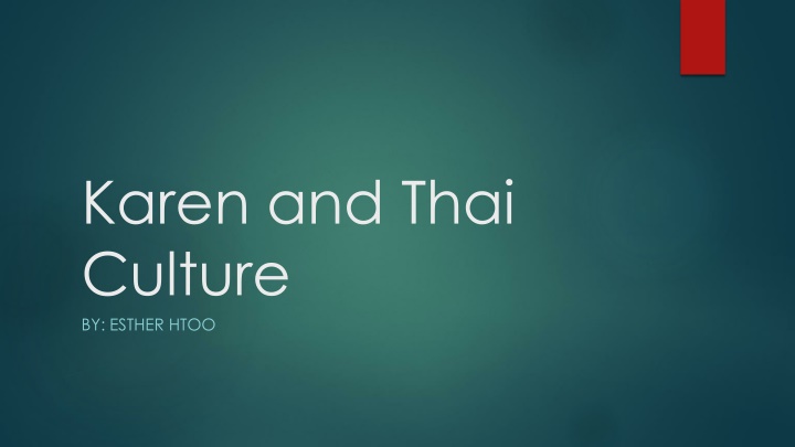 karen and thai culture by esther htoo