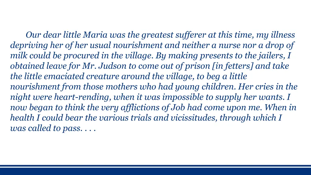 our dear little maria was the greatest sufferer