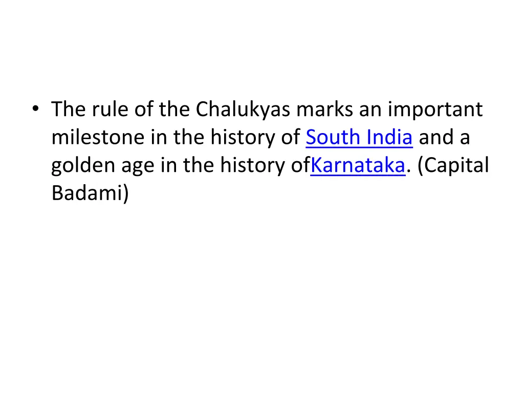 the rule of the chalukyas marks an important