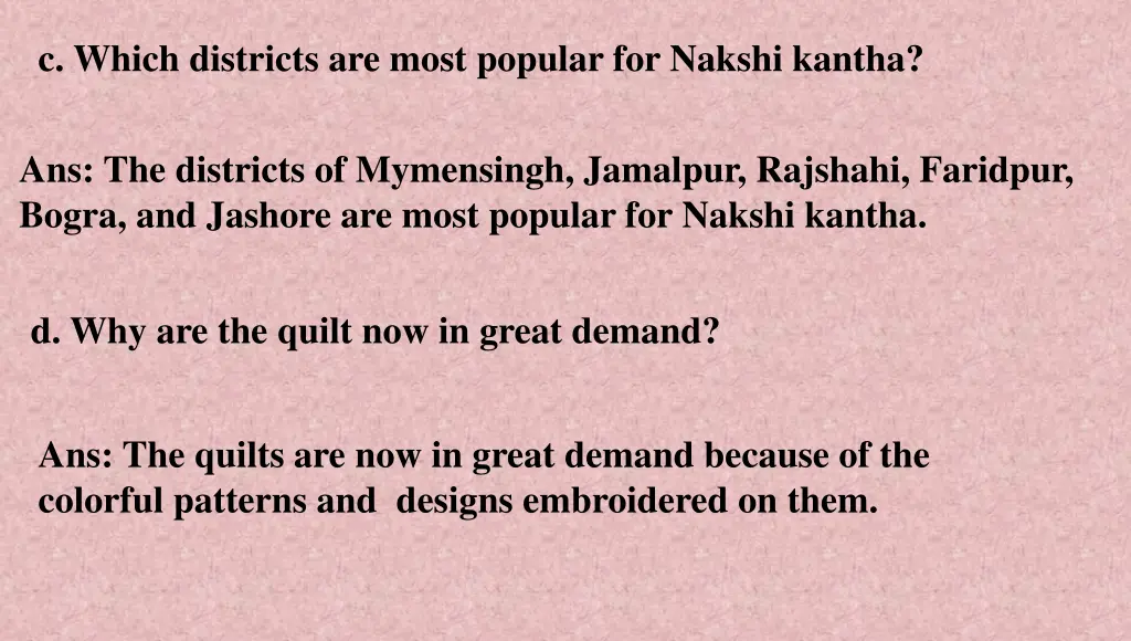 c which districts are most popular for nakshi