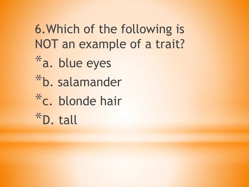 6 which of the following is not an example