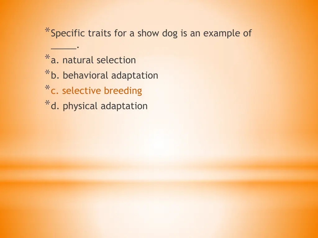 specific traits for a show dog is an example 1