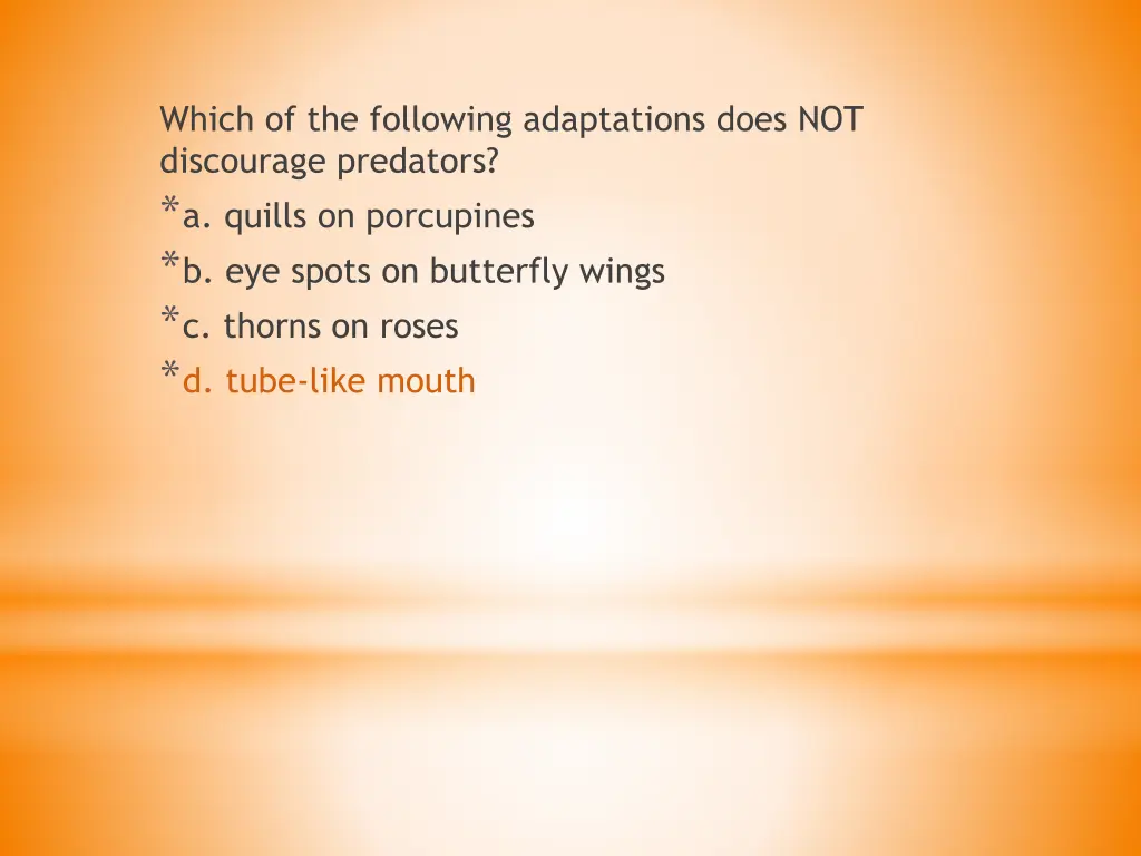 which of the following adaptations does 1