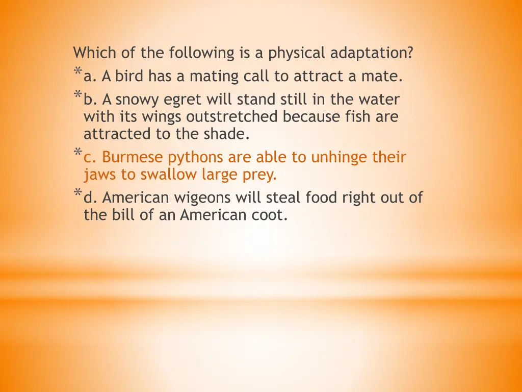 which of the following is a physical adaptation