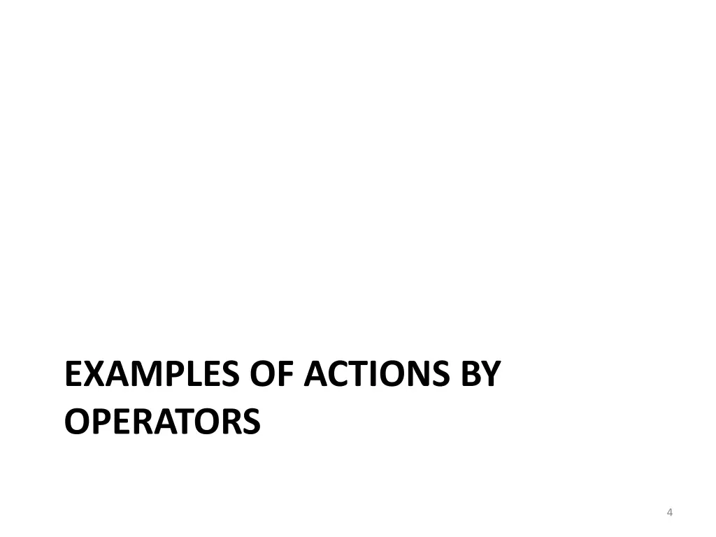 examples of actions by operators