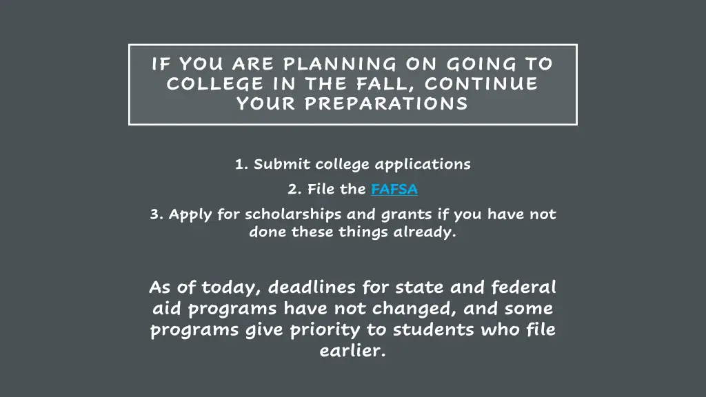 if you are planning on going to college