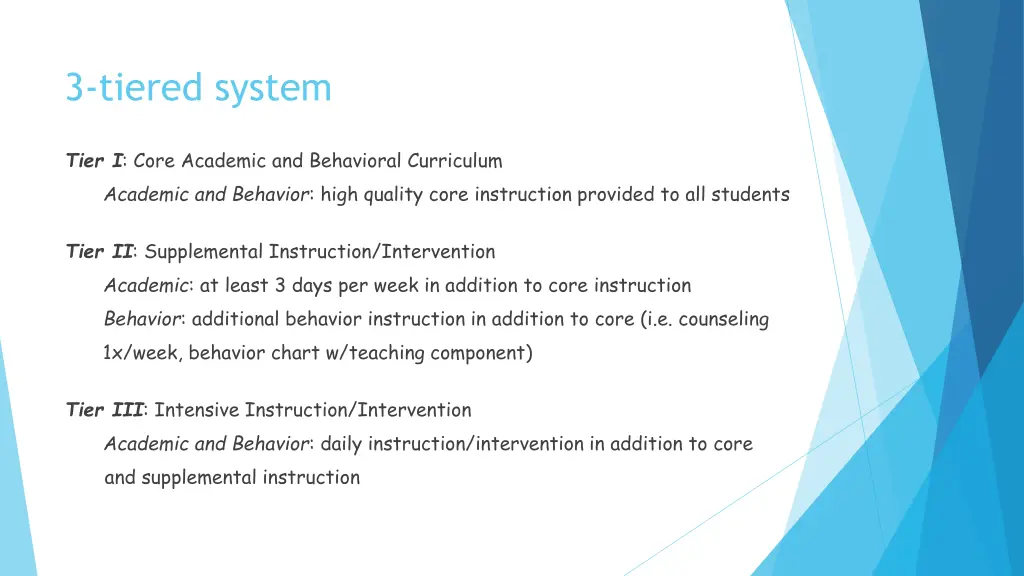 3 tiered system