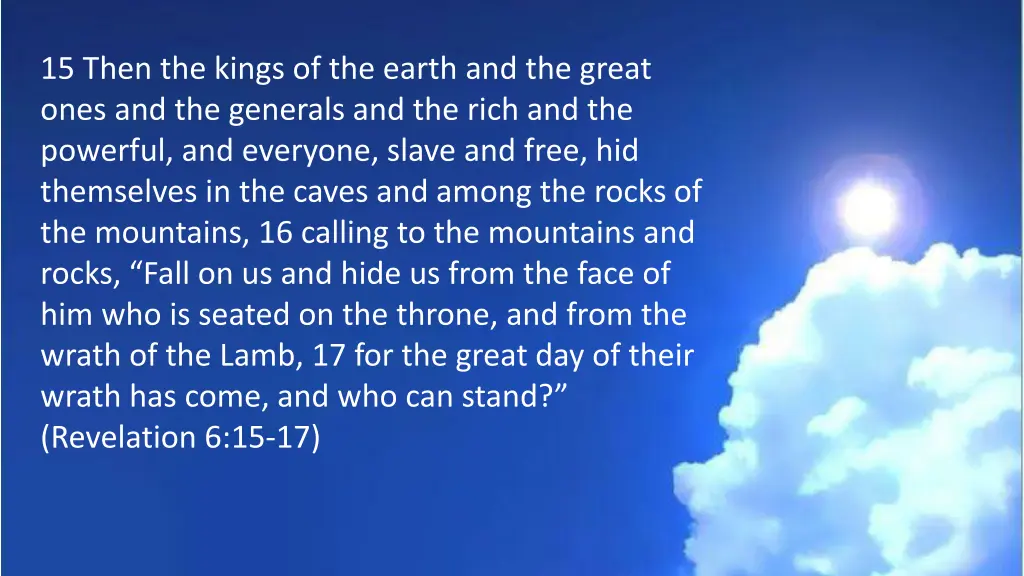 15 then the kings of the earth and the great ones