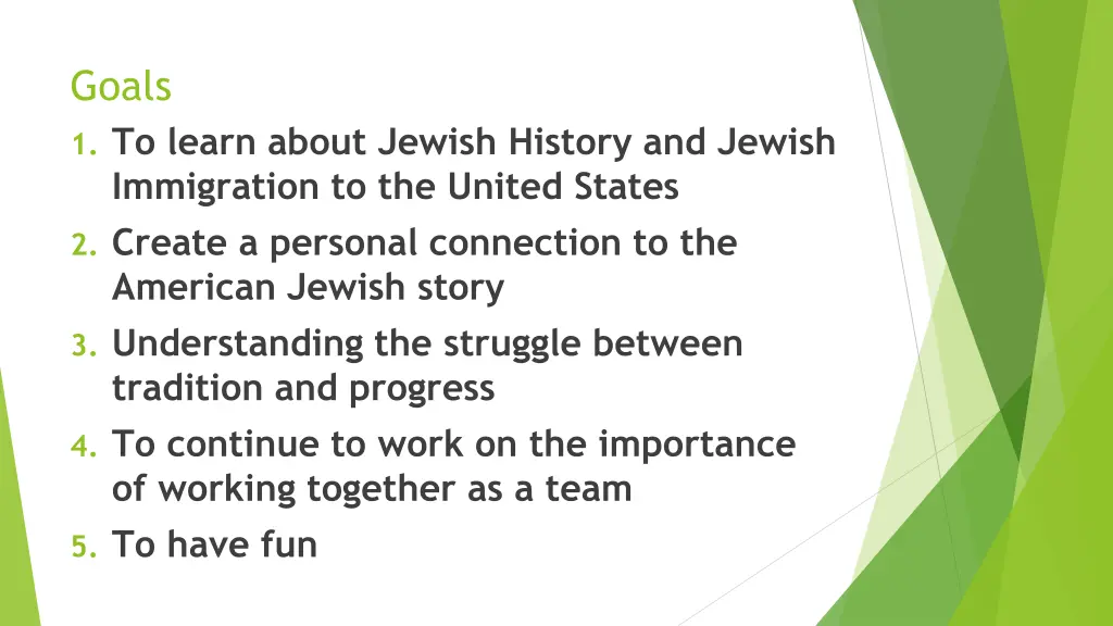 goals 1 to learn about jewish history and jewish