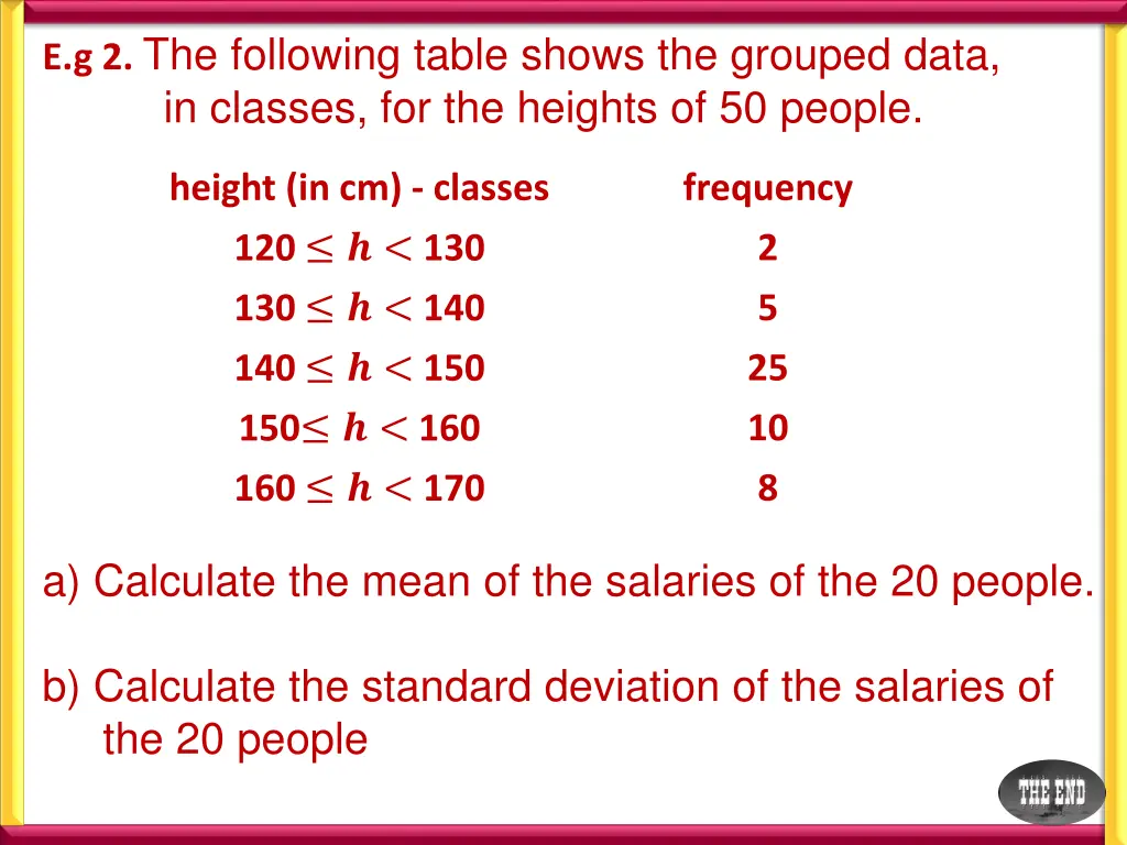 e g 2 the following table shows the grouped data