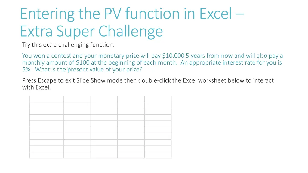 entering the pv function in excel extra super