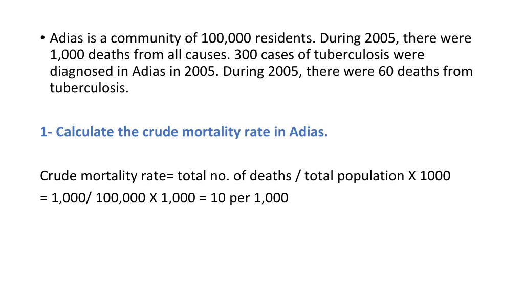 adias is a community of 100 000 residents during