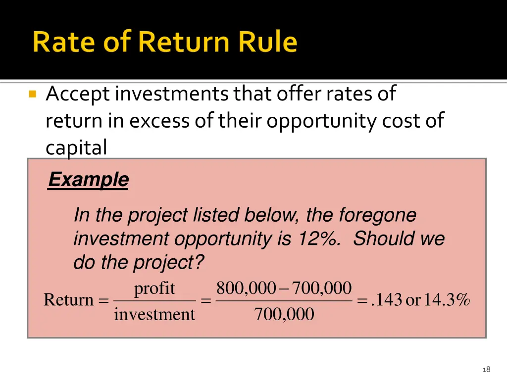 accept investments that offer rates of return