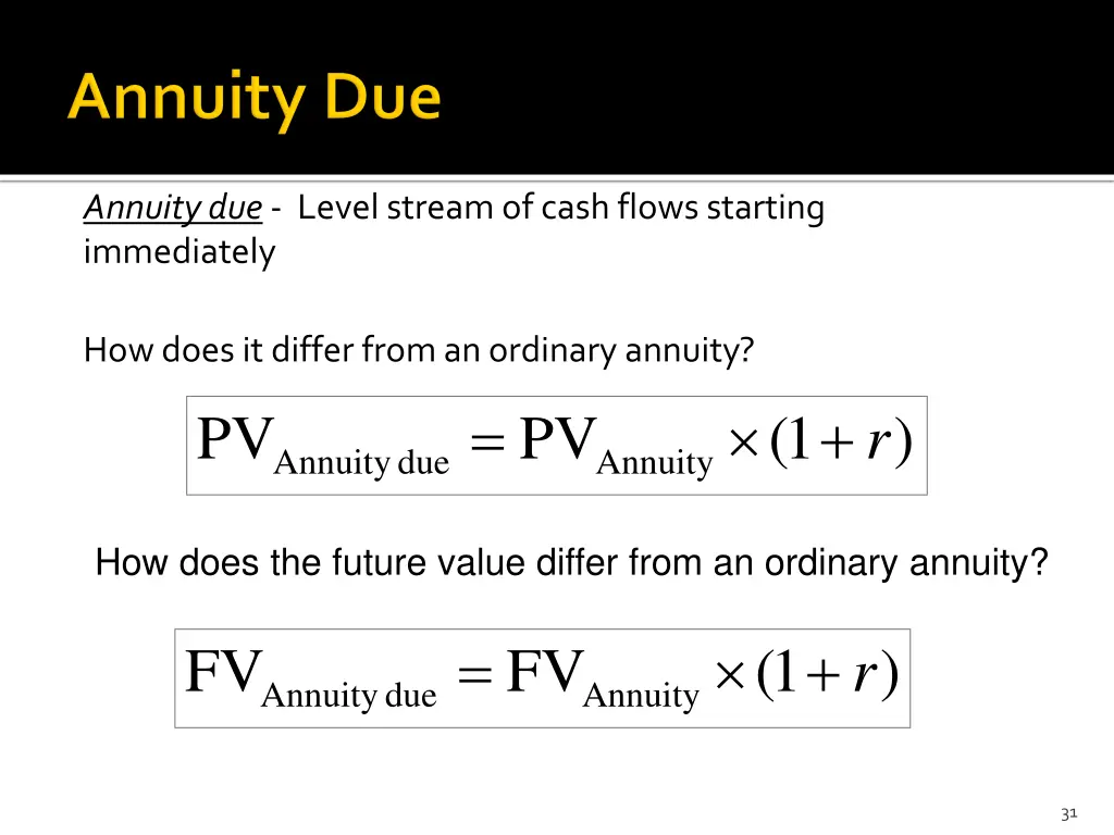 annuity due level stream of cash flows starting