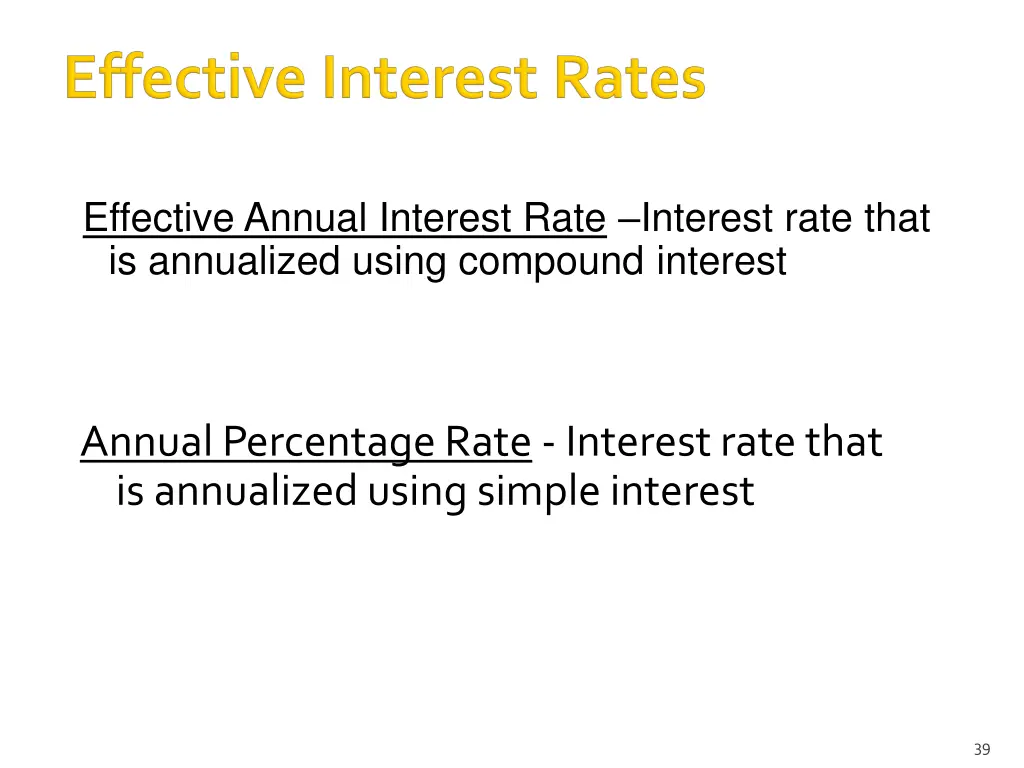 effective annual interest rate interest rate that