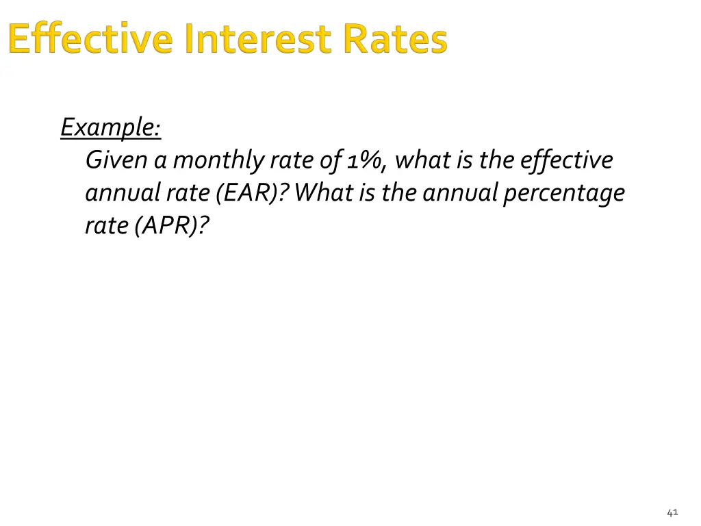 example given a monthly rate of 1 what