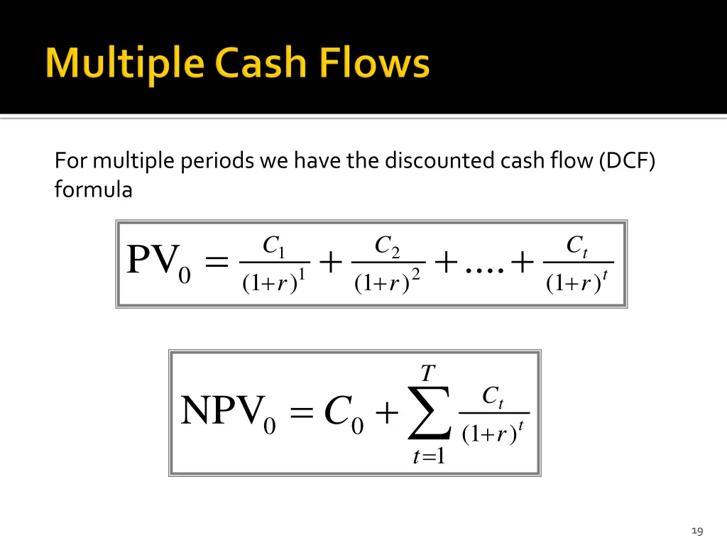 for multiple periods we have the discounted cash