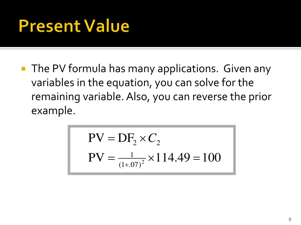 the pv formula has many applications given