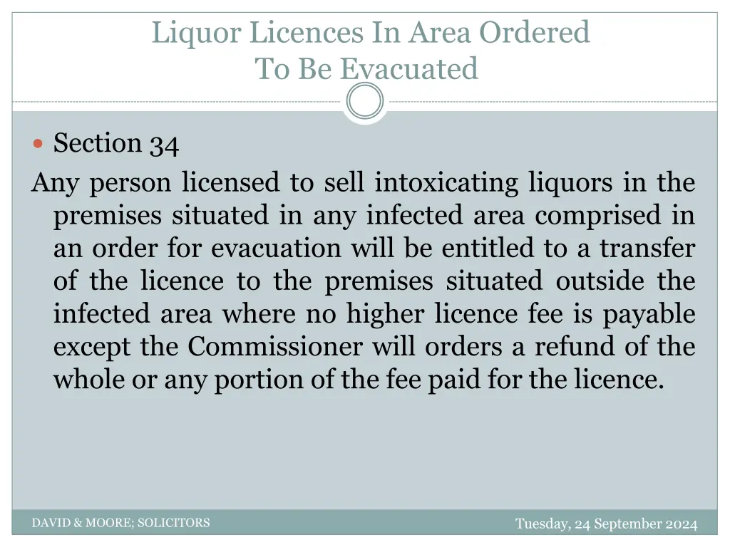 liquor licences in area ordered to be evacuated