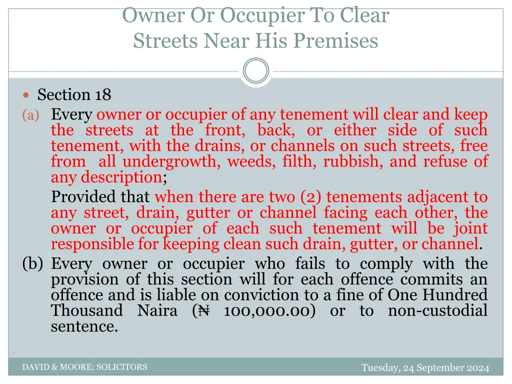 owner or occupier to clear streets near