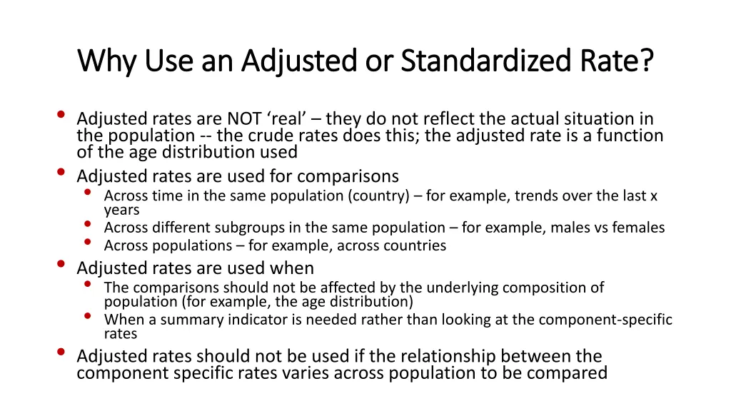 why use an adjusted or standardized