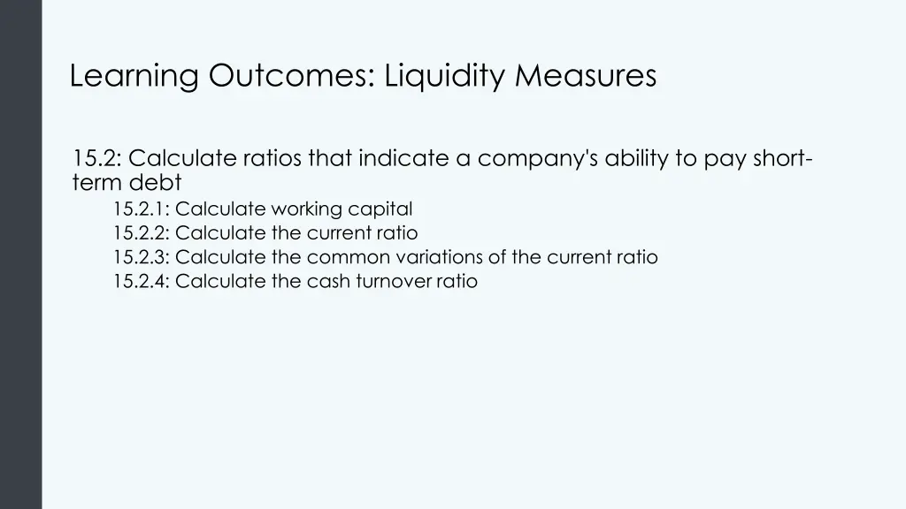 learning outcomes liquidity measures