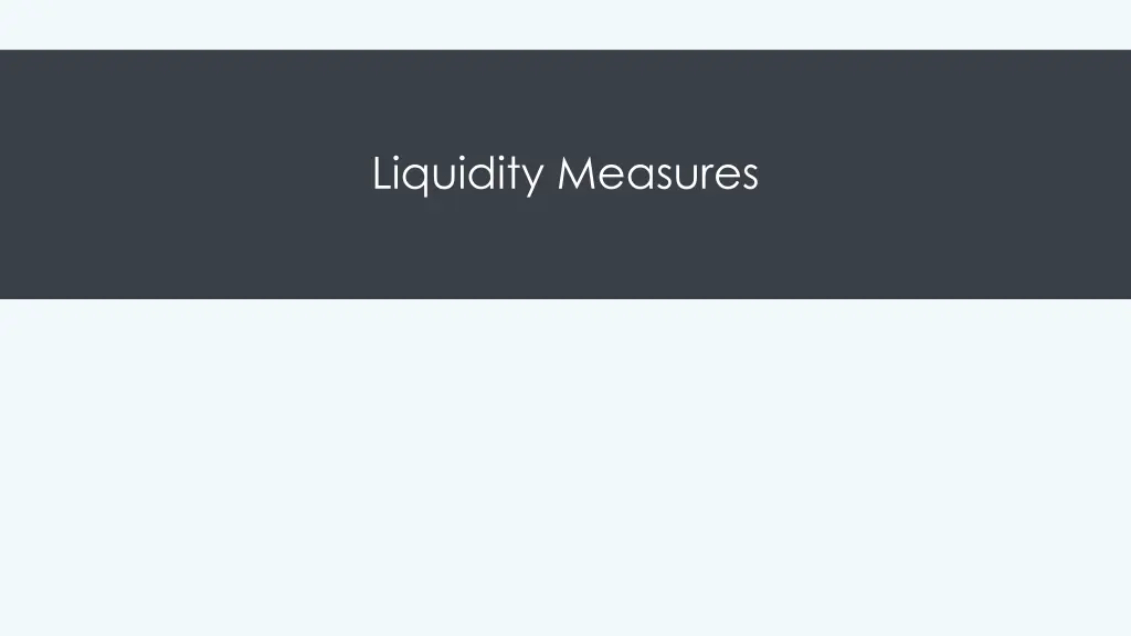 liquidity measures