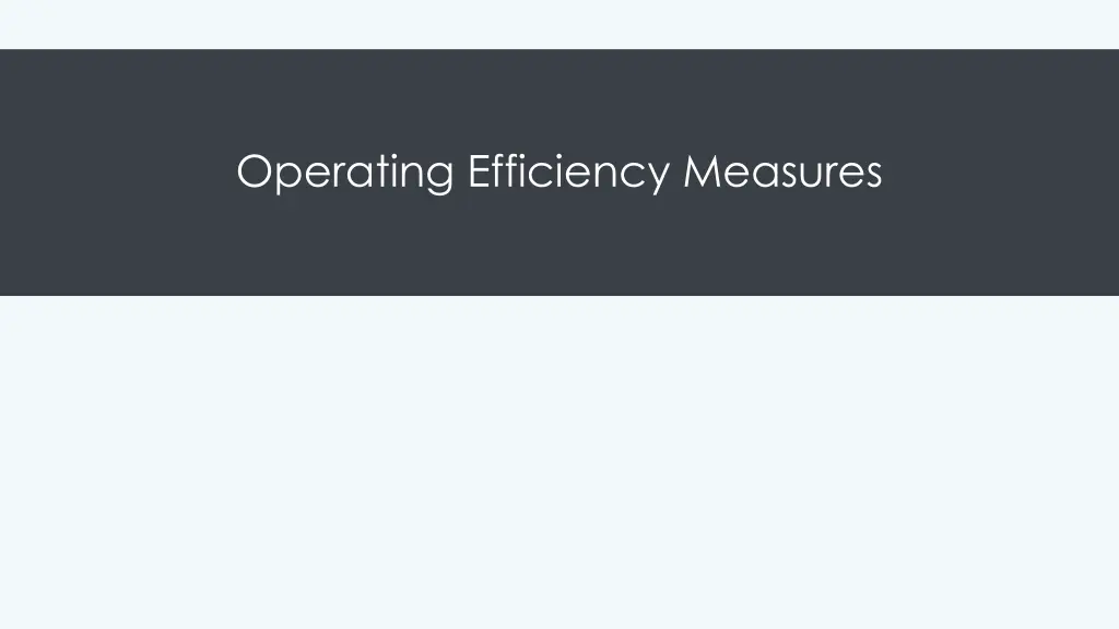 operating efficiency measures