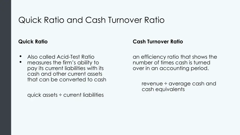 quick ratio and cash turnover ratio