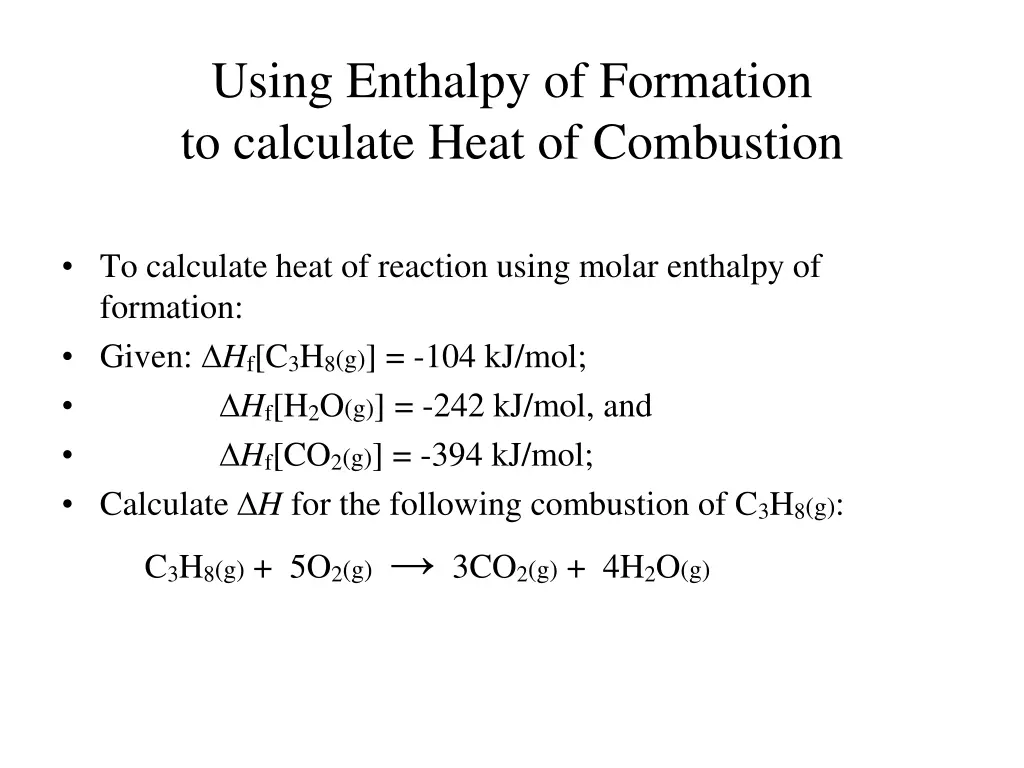 using enthalpy of formation to calculate heat 1