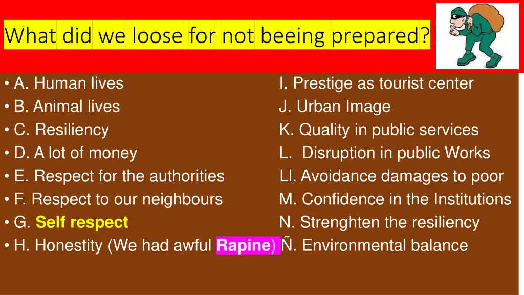 what did we loose for not beeing prepared