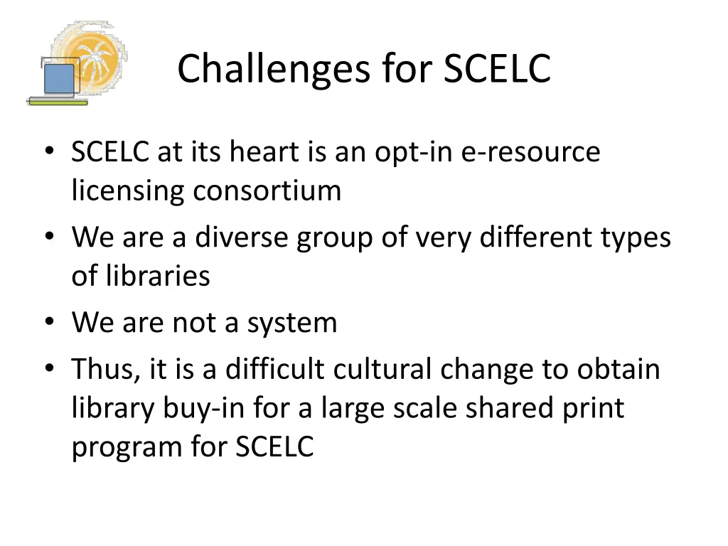 challenges for scelc