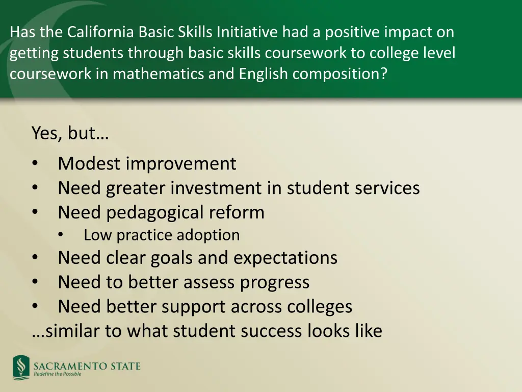 has the california basic skills initiative 1