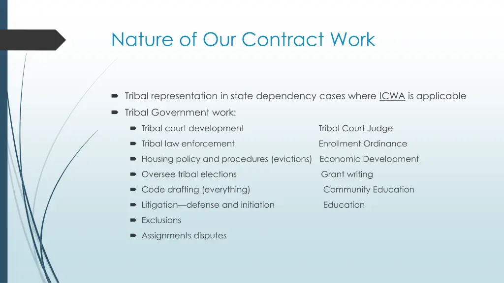 nature of our contract work