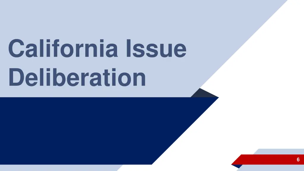 california issue deliberation