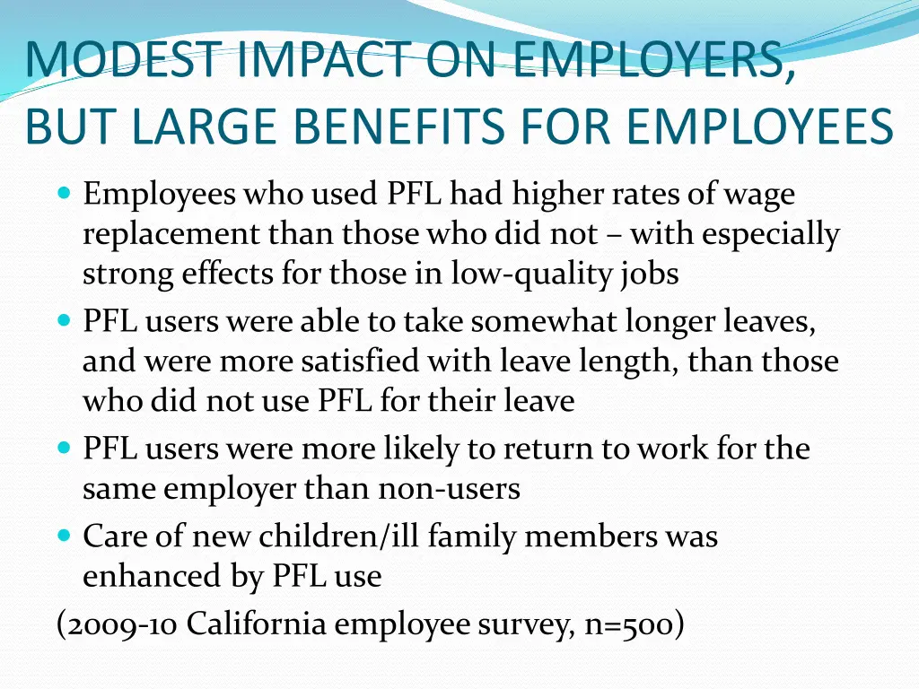 modest impact on employers but large benefits