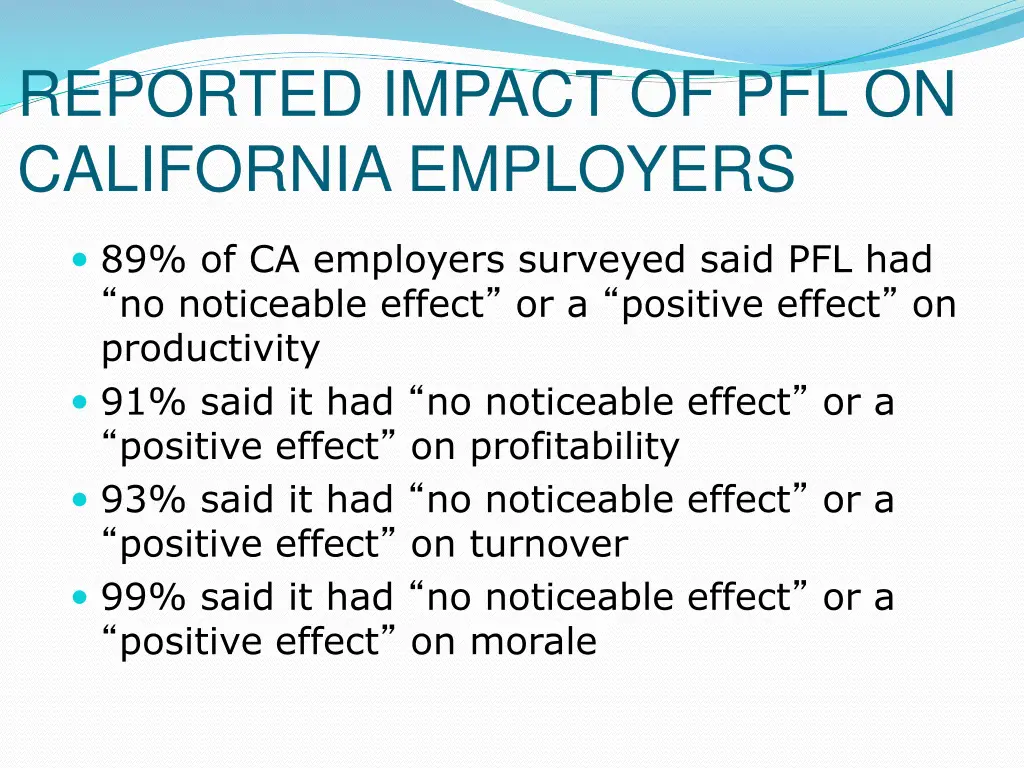 reported impact of pfl on california employers