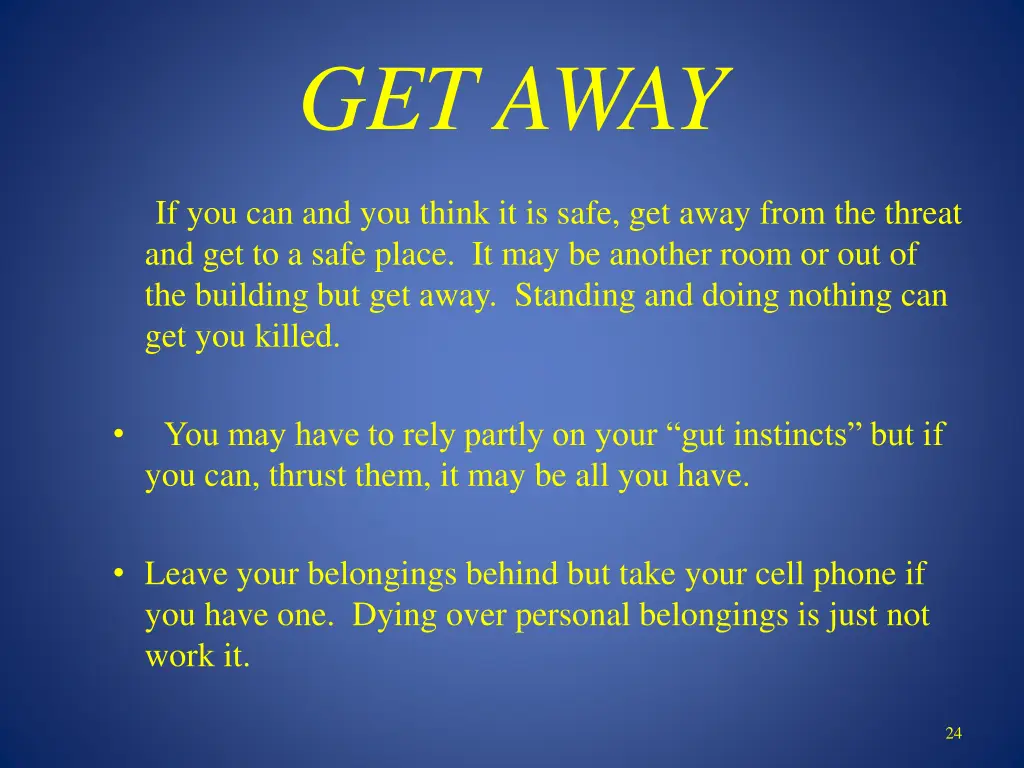 get away