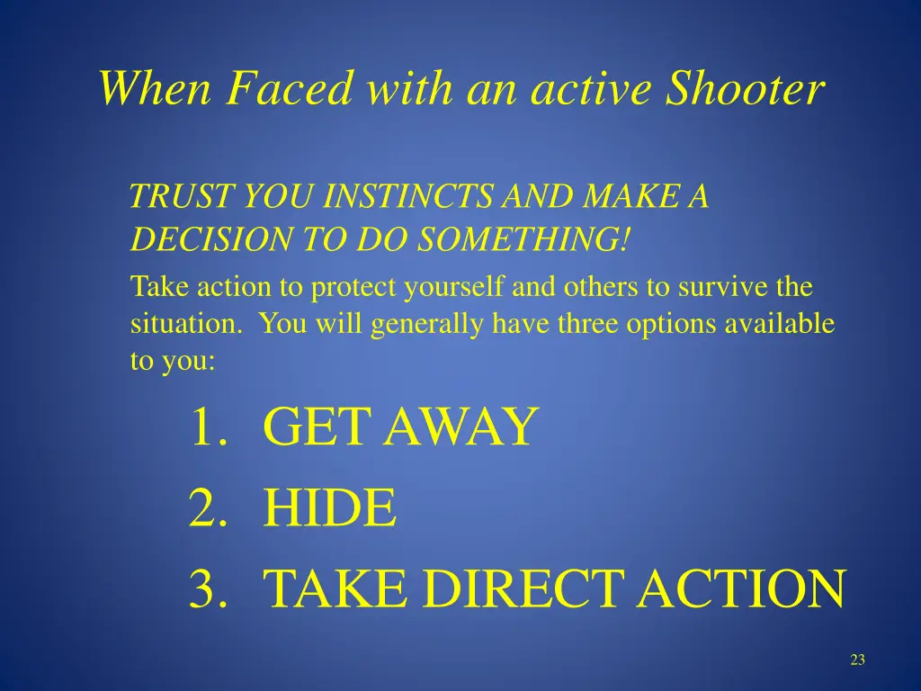 when faced with an active shooter