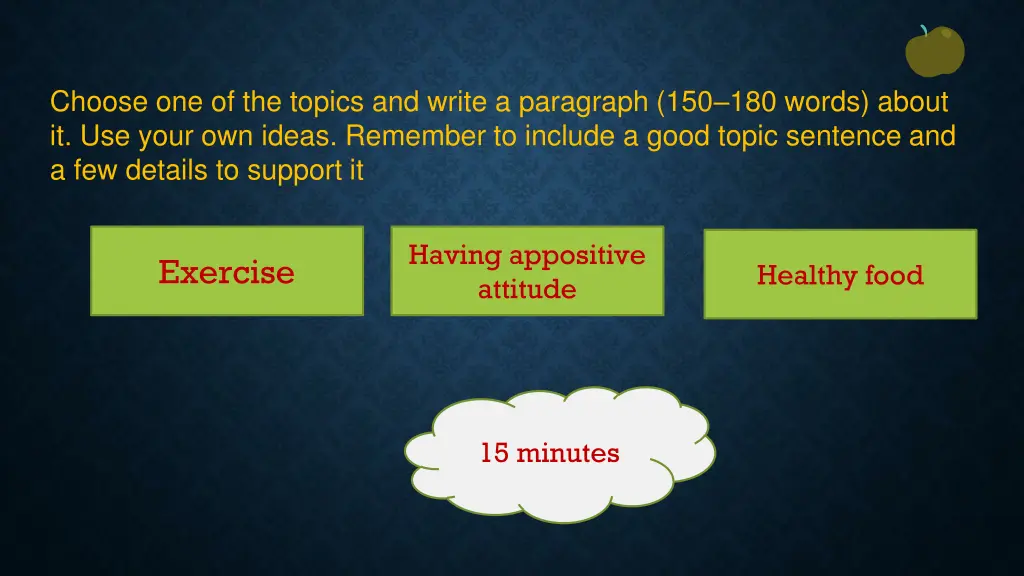 choose one of the topics and write a paragraph