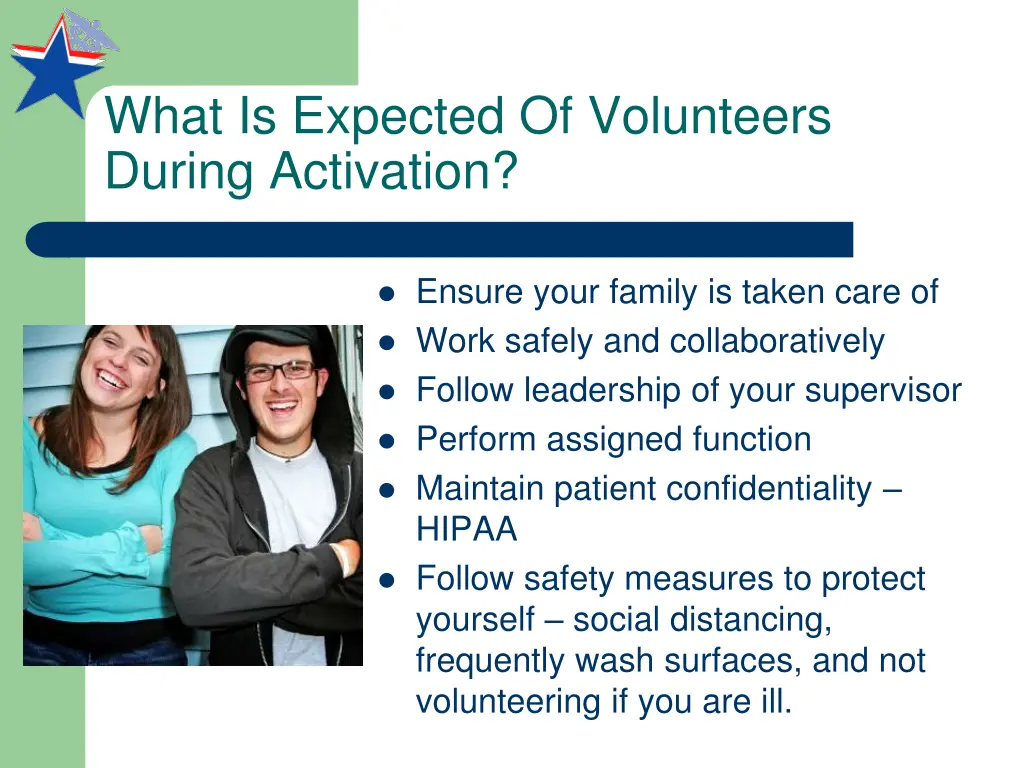 what is expected of volunteers during activation