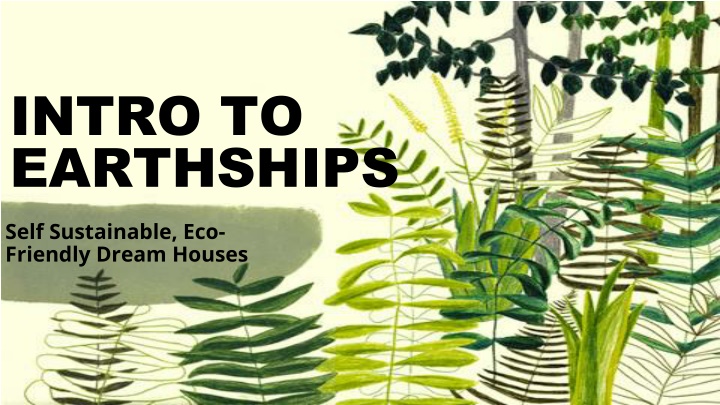 intro to earthships