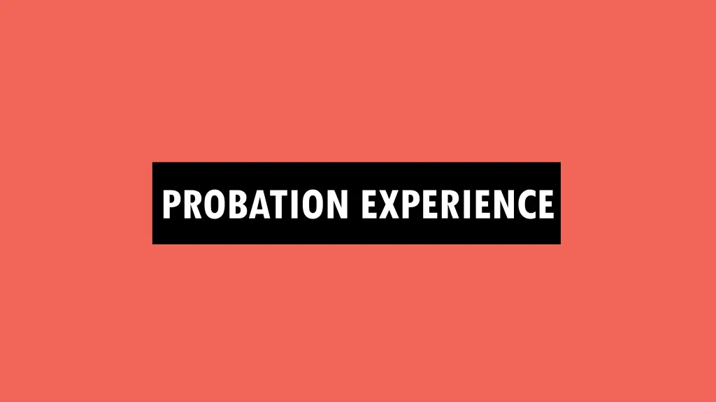 probation experience