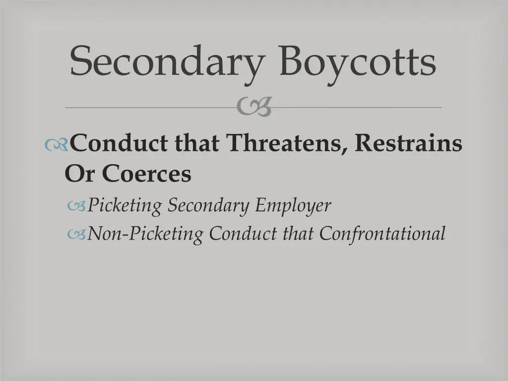 secondary boycotts 2