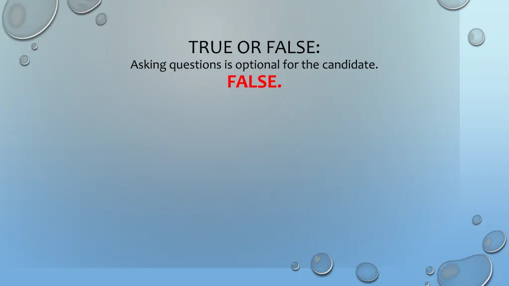 true or false asking questions is optional 1