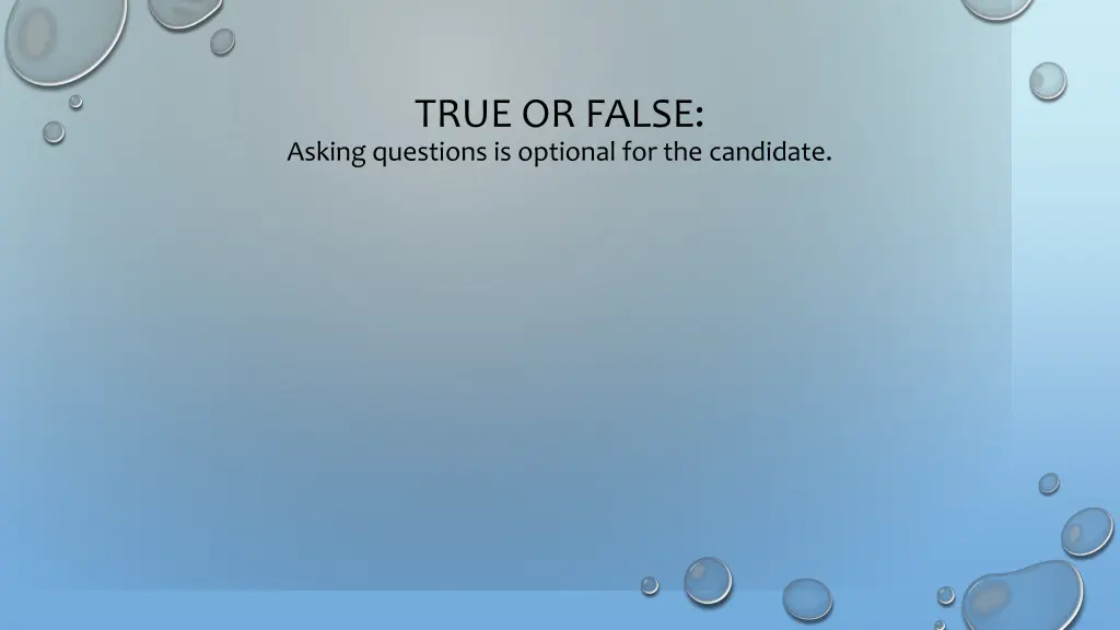 true or false asking questions is optional