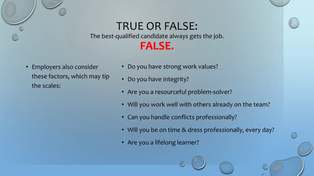 true or false the best qualified candidate always 1